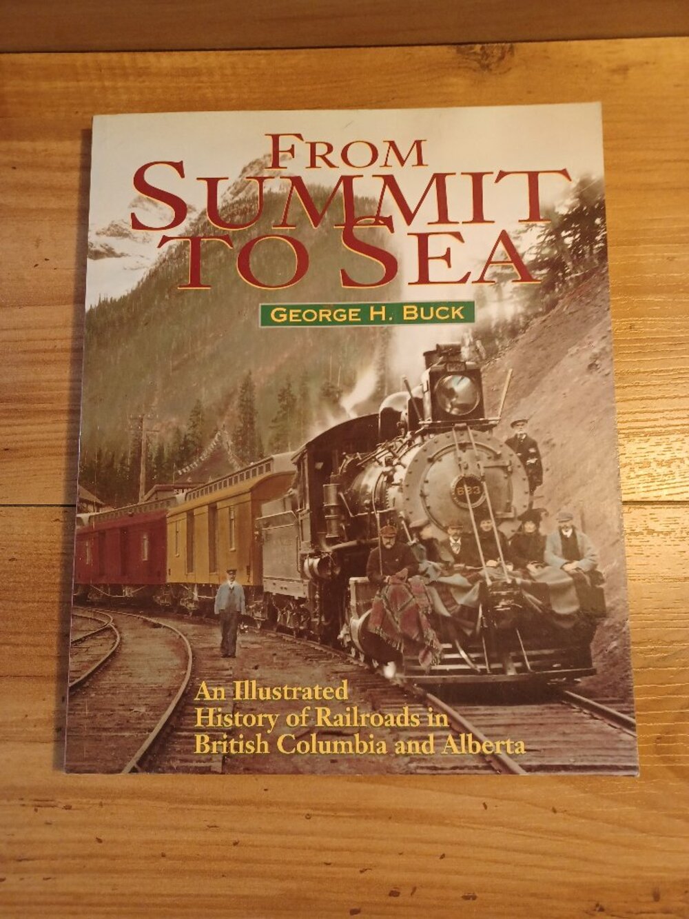 From Summit To Sea: History Of Railroads Book
